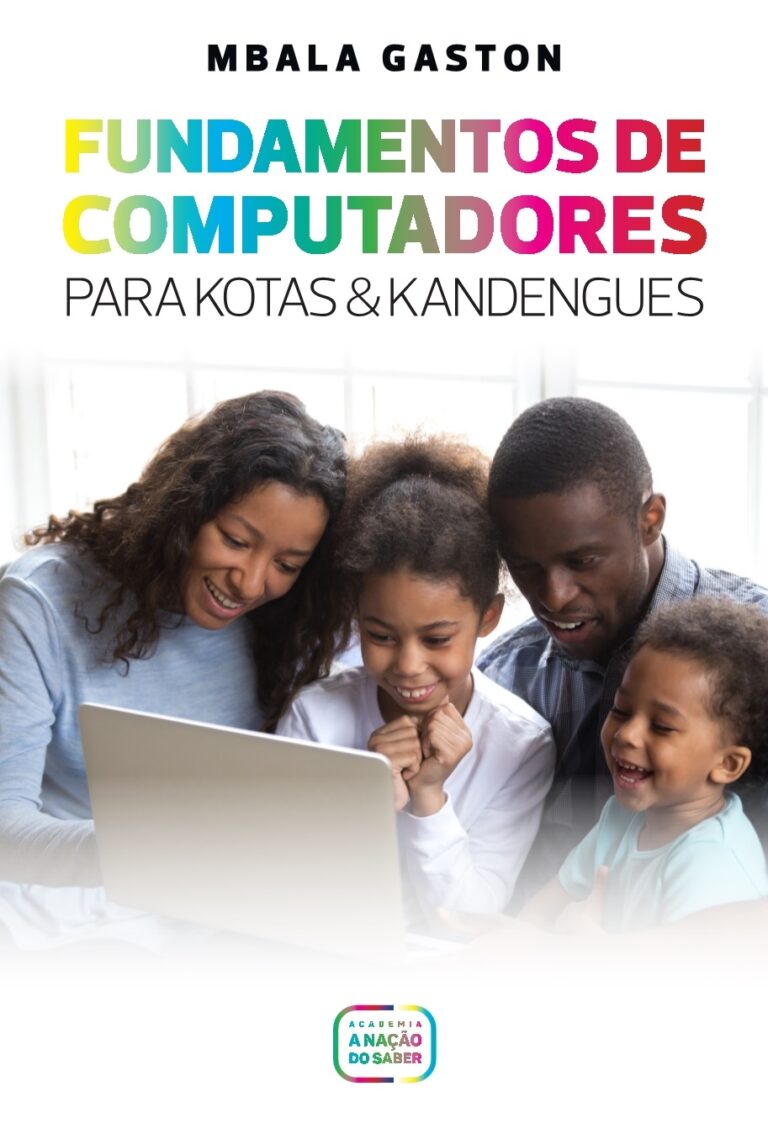 Livro Fundamentos de Computador para Kotas e Kandengues [Livro físico]
