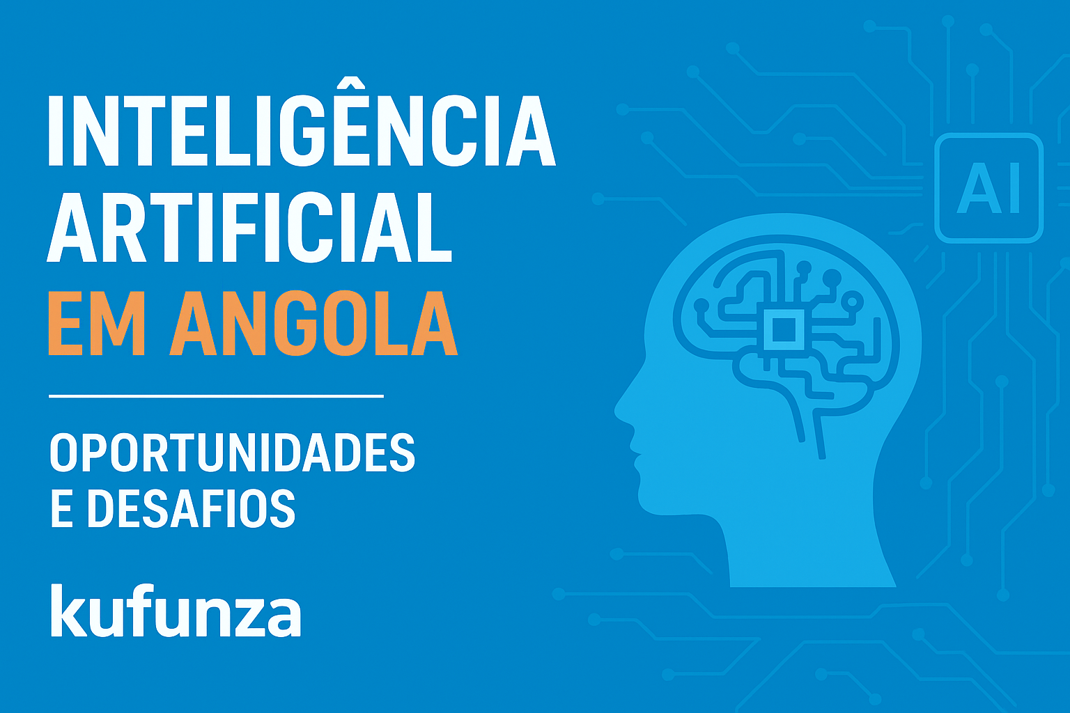 Inteligência Artificial em Angola: Oportunidades e Desafios